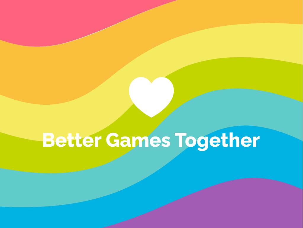Better Games Together